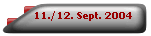 11./12. Sept. 2004